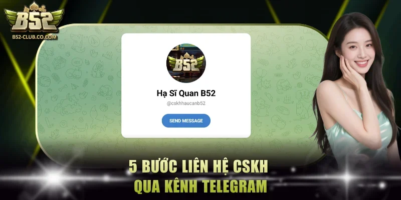 5 bước liên hệ CSKH qua kênh Telegram 5 bước liên hệ CSKH qua kênh Telegram